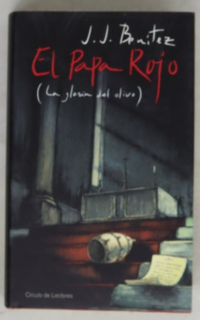 El papa rojo (la gloria del olivo)