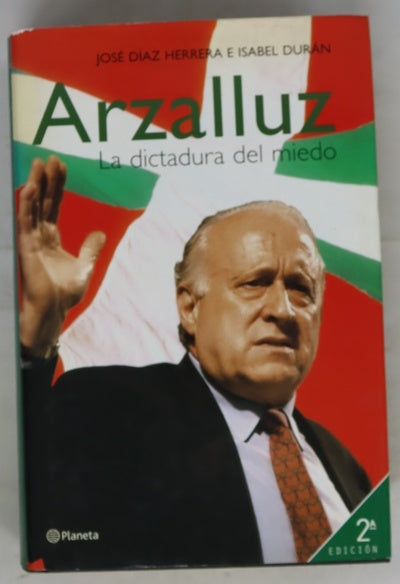 Arzalluz la dictadura del miedo
