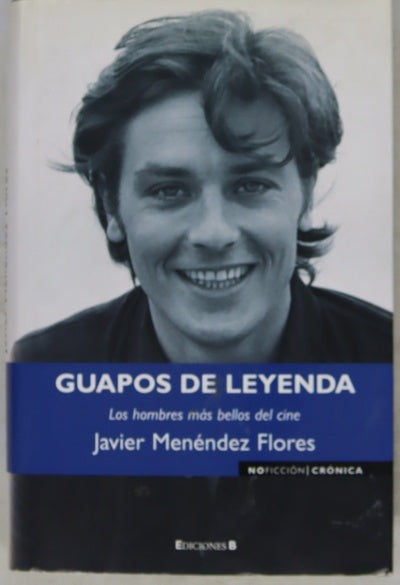 Guapos de leyenda los hombres más bellos del mundo