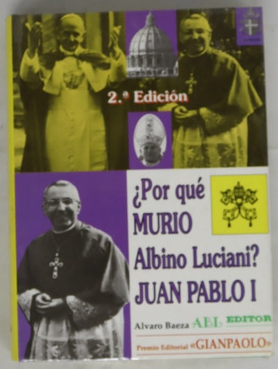 ¿Por Qué Murió Albino Luciani, Juan Pablo I?
