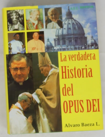 La verdadera historia del Opus Dei
