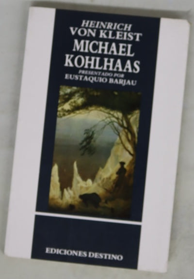 Michael Kohlhass (basado en una crónica antigua)