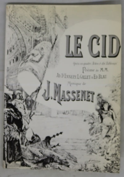 Le Cid ópera en cuatro actos y diez cuadros
