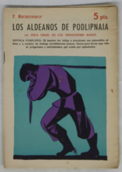 Los aldeanos de Podlipnaia (la vida cruel de los sirgadores rusos) : novela completa