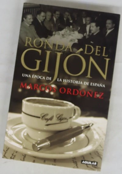 Ronda del Gijón una época de la historia de España