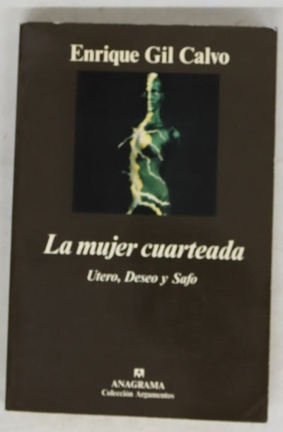 La mujer cuarteada útero, deseo y safo