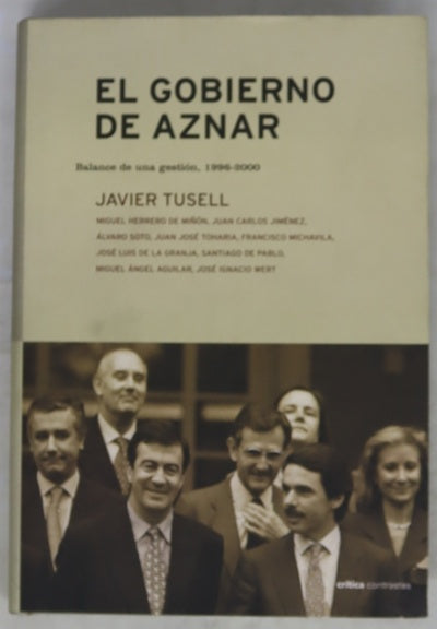 El gobierno de Aznar balance de una gestión, 1996-2000