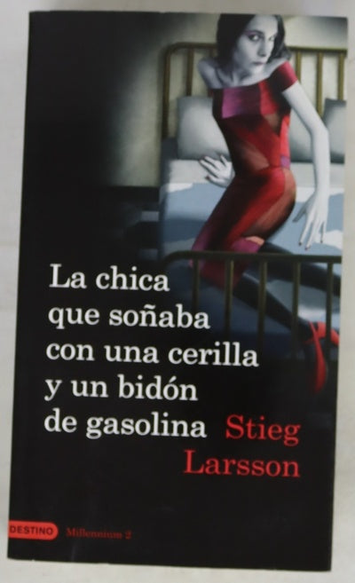 La chica que soñaba con una cerilla y un bidón de gasolina