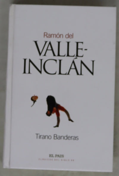 Tirano Banderas novela de tierra caliente