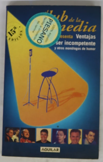 El club de la comedia presenta, Ventajas de ser incompetente y otros monólogos de humor