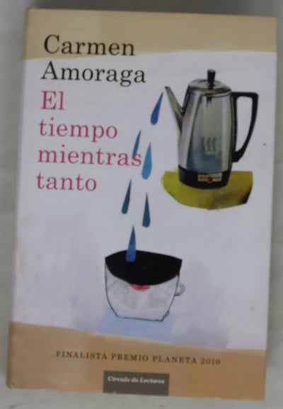 El tiempo mientras tanto