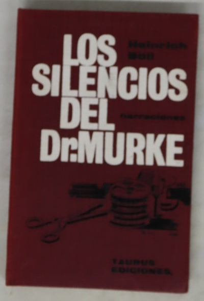 Los silencios del Dr. Murke y otras sátiras