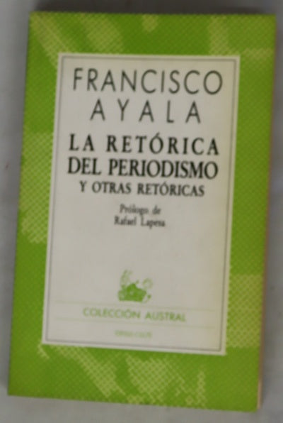 La retórica del periodismo y otras retóricas