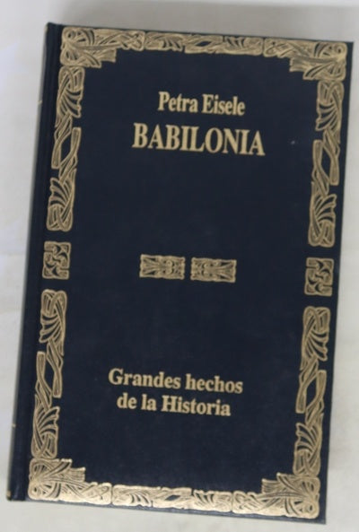 Babilonia historia de la mítica ciudad