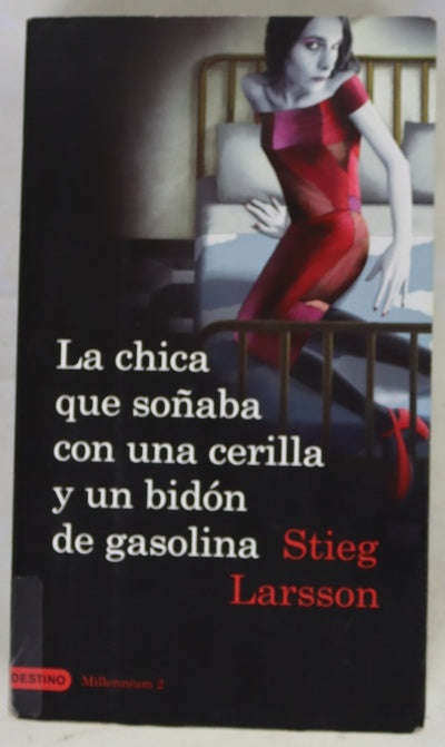 La chica que soñaba con una cerilla y un bidón de gasolina