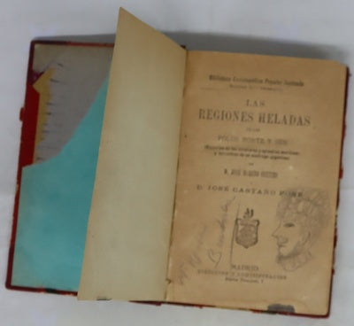 Las regiones heladas de los Polos Norte y Sur : (memorias de las aventuras y episodios marítimos y terrestres de un náufrago argentino)