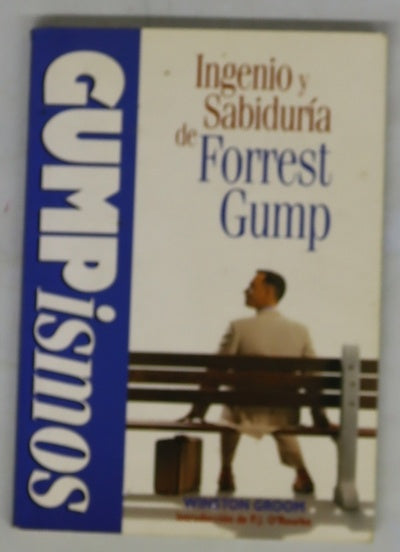 Gumpismos ingenio y sabiduría de Forrest Gump