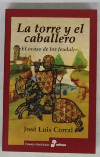 La torre y el caballero el ocaso de los feudales