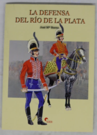 La defensa del Río de la Plata