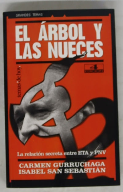 El árbol y las nueces la relación secreta entre ETA y PNV