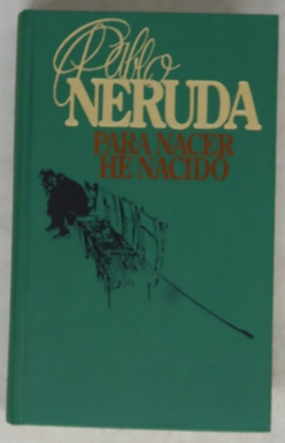 Para nacer he nacido