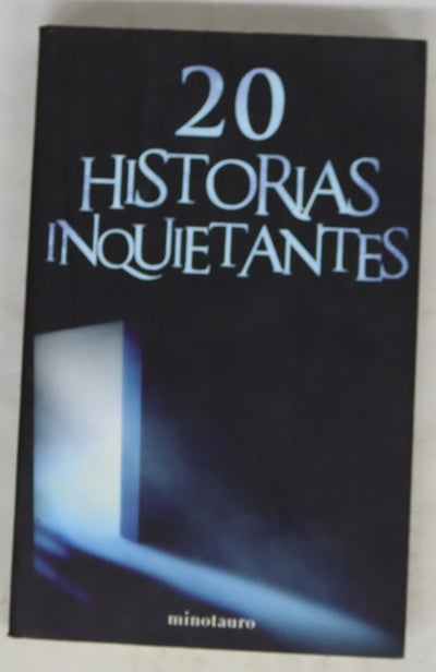 20 historias inquietantes