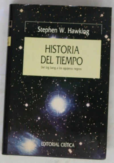 Historia del tiempo del big bang a los agujeros negros