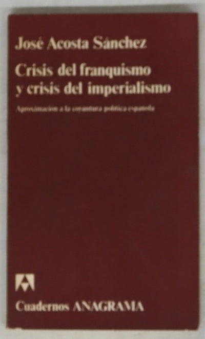 Crisis del franquismo y crisis del imperialismo [aproximación a la coyuntura política española]