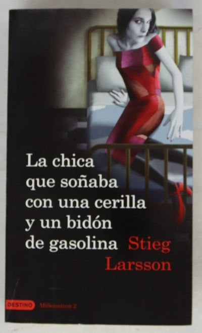 La chica que soñaba con una cerilla y un bidón de gasolina