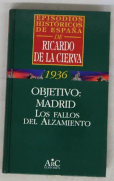 Objetivo: Madrid los fallos del Alzamiento