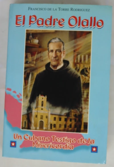 El Padre Olallo un cubano testigo de la misericordia