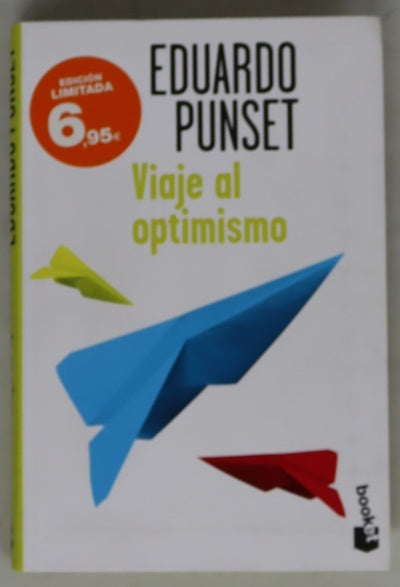 Viaje al optimismo : las claves del futuro