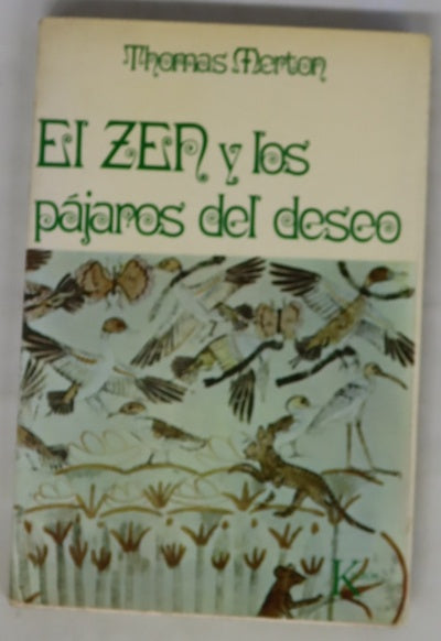 El Zen y los pájaros del deseo
