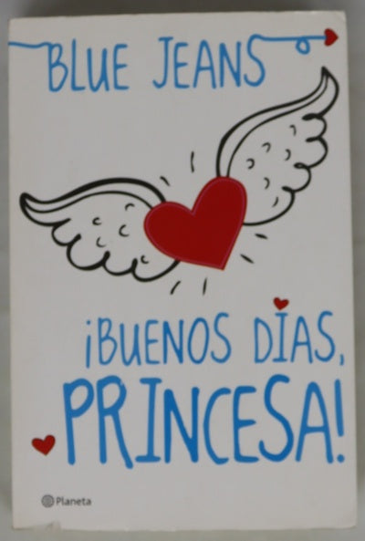¡Buenos días, princesa!