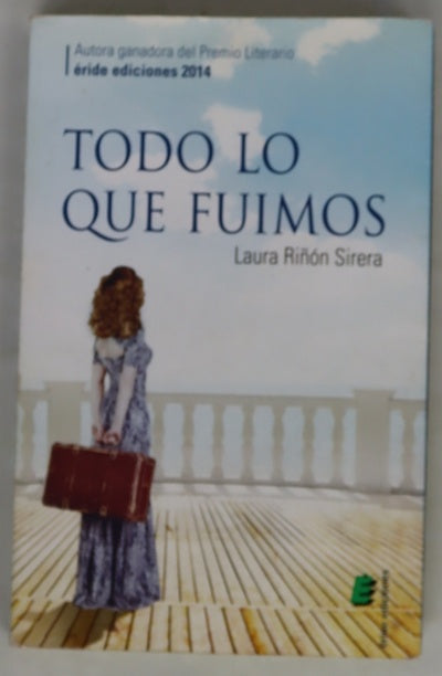 Todo lo que fuimos