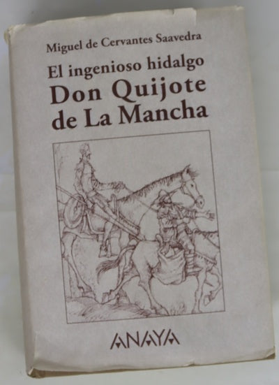 El ingenioso hidalgo Don Quijote de la Mancha