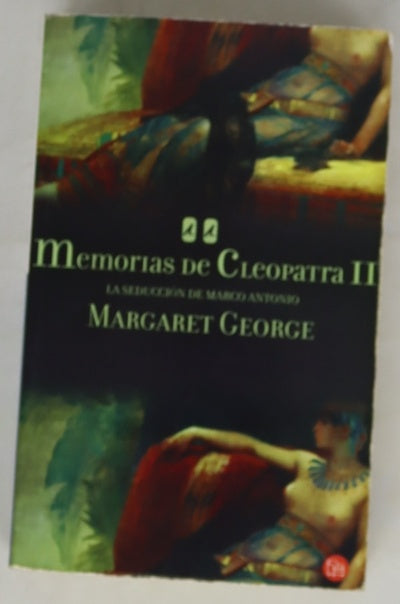Memorias de Cleopatra II, La seducción de Marco Antonio