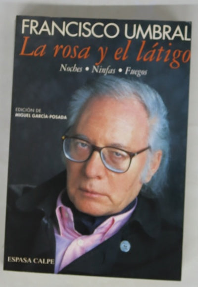 La rosa y el látigo noches, ninfas, fuegos