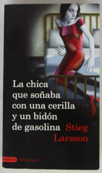 La chica que soñaba con una cerilla y un bidón de gasolina