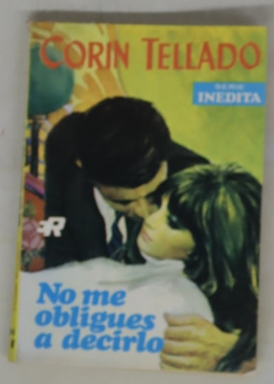 No me obligues a decirlo