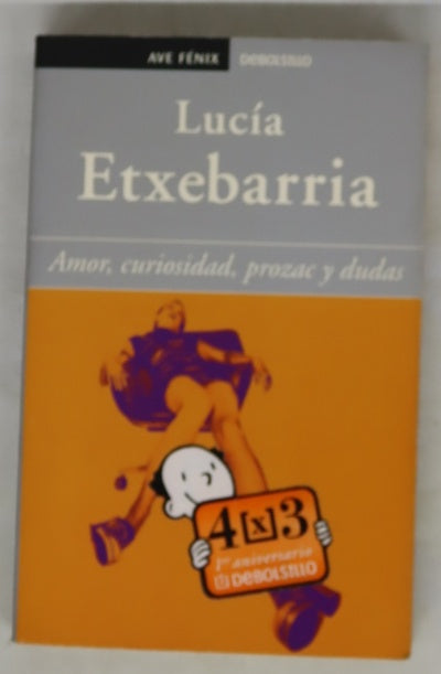 Amor, curiosidad, Prozac y dudas