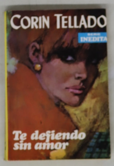 Te defiendo sin amor