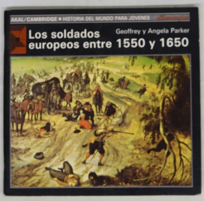 Los soldados europeos entre 1550 y 1650