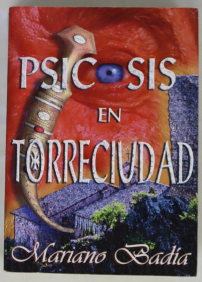 Psicosis en Torreciudad