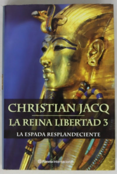 La reina libertad 3, La espada resplandeciente