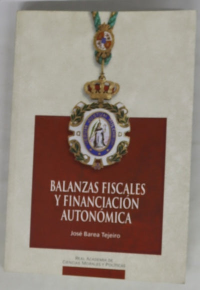 Balanzas fiscales y financiación autonómica
