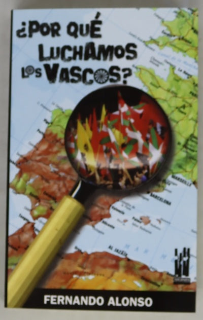 ¿Por qué luchamos los vascos?