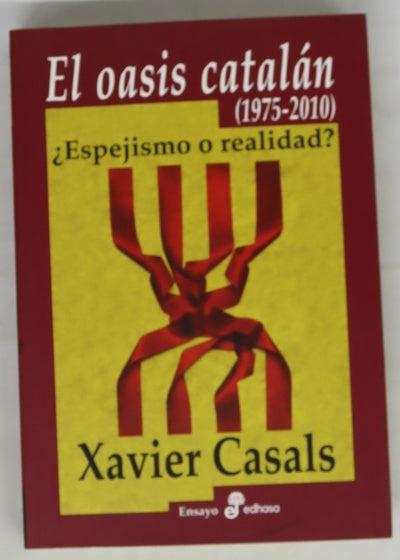 El oasis catalán (1975-2010) ¿espejismo o realidad?