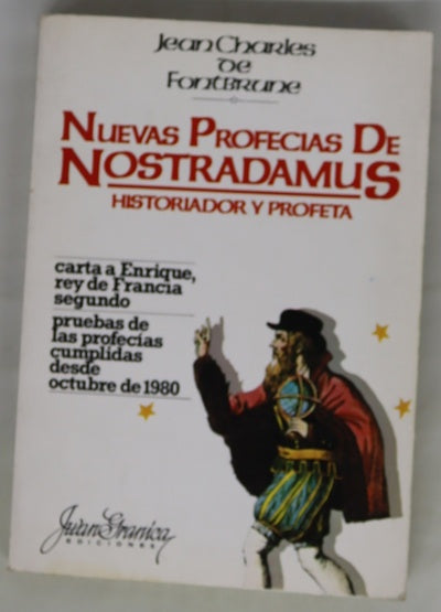 Nuevas profecías de Nostradamus historiador y profeta