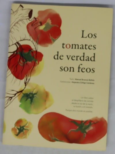 Los tomates de verdad son feos